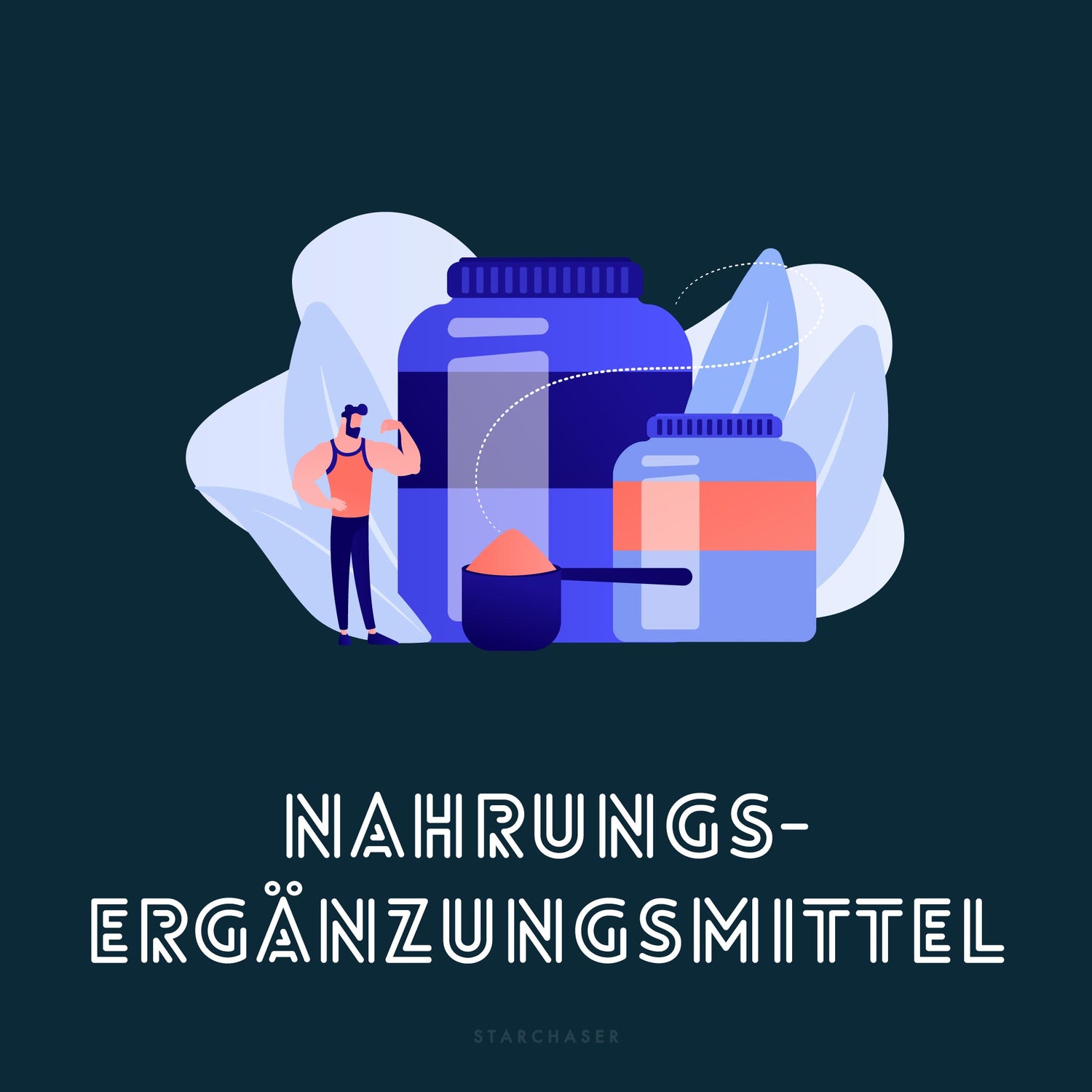 Blog Bild Nahrungsergänzungsmittel | STARCHASER Nutrition